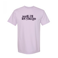WELL I'LL LET YOU GO Title Tee
